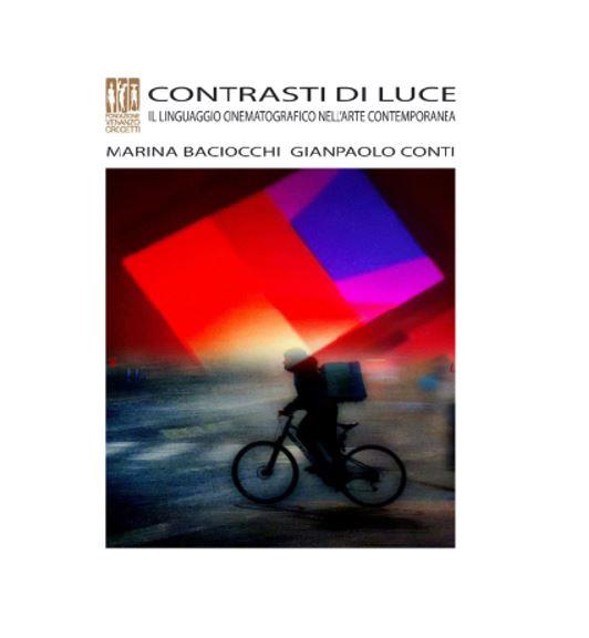 BACIOCCHI-CONTE. Contrasti di luce. Il linguaggio cinematografico nell’arte contemporanea