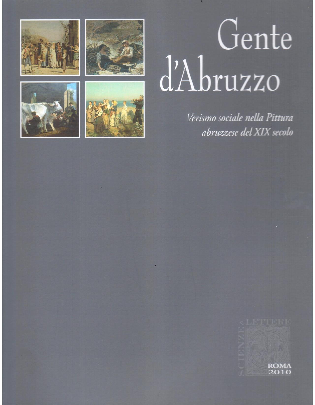 Gente d' Abruzzo. Verismo sociale nella Pittura abruzzese del XIX secolo