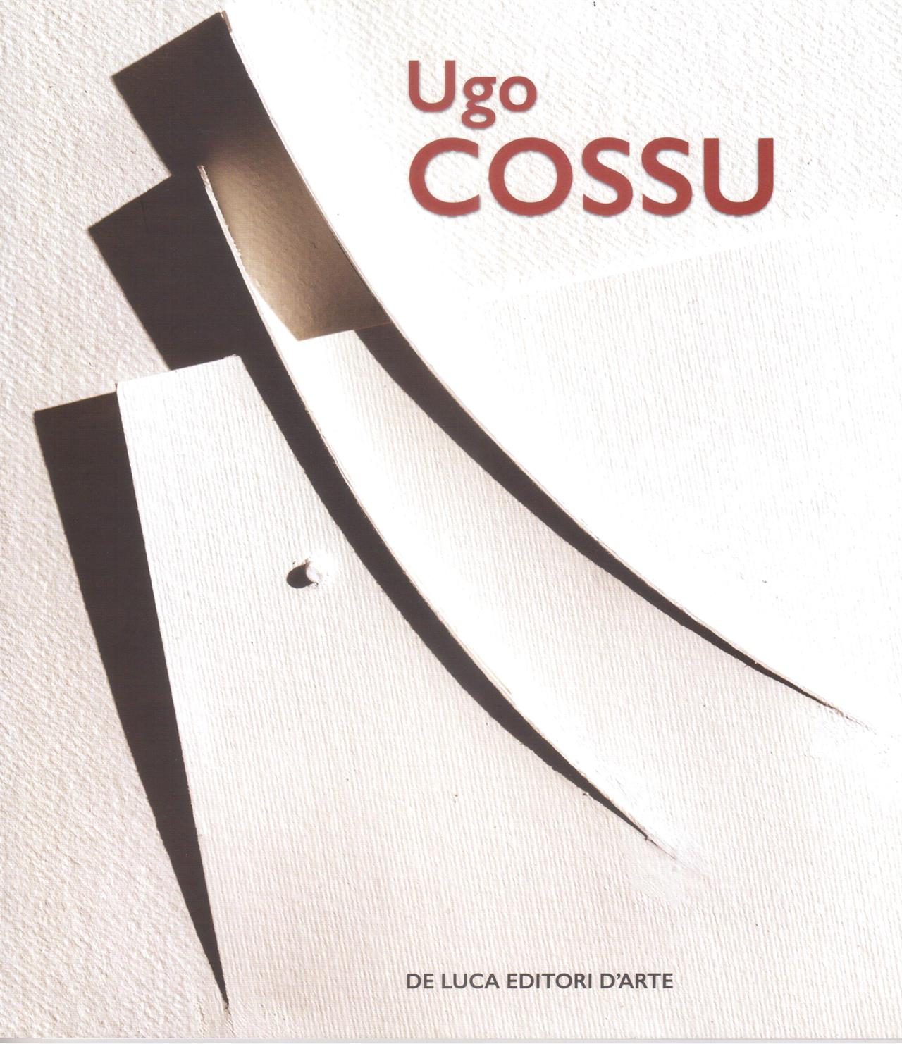 Ugo Cossu. Le forme del pensiero etico. Opere dal 2010 al 2023