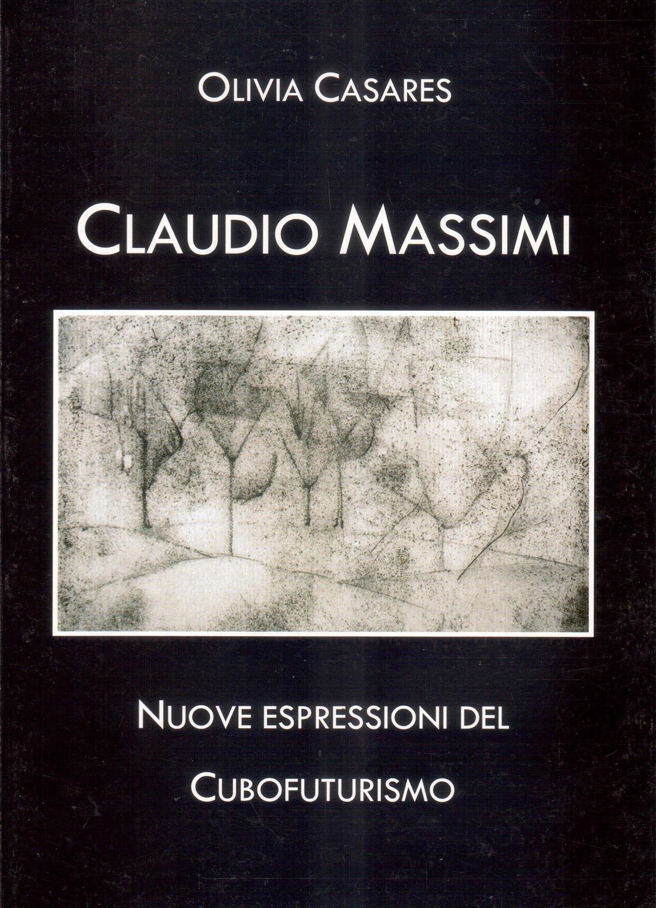 Claudio Massimi. Nuove espressioni del Cubofuturismo