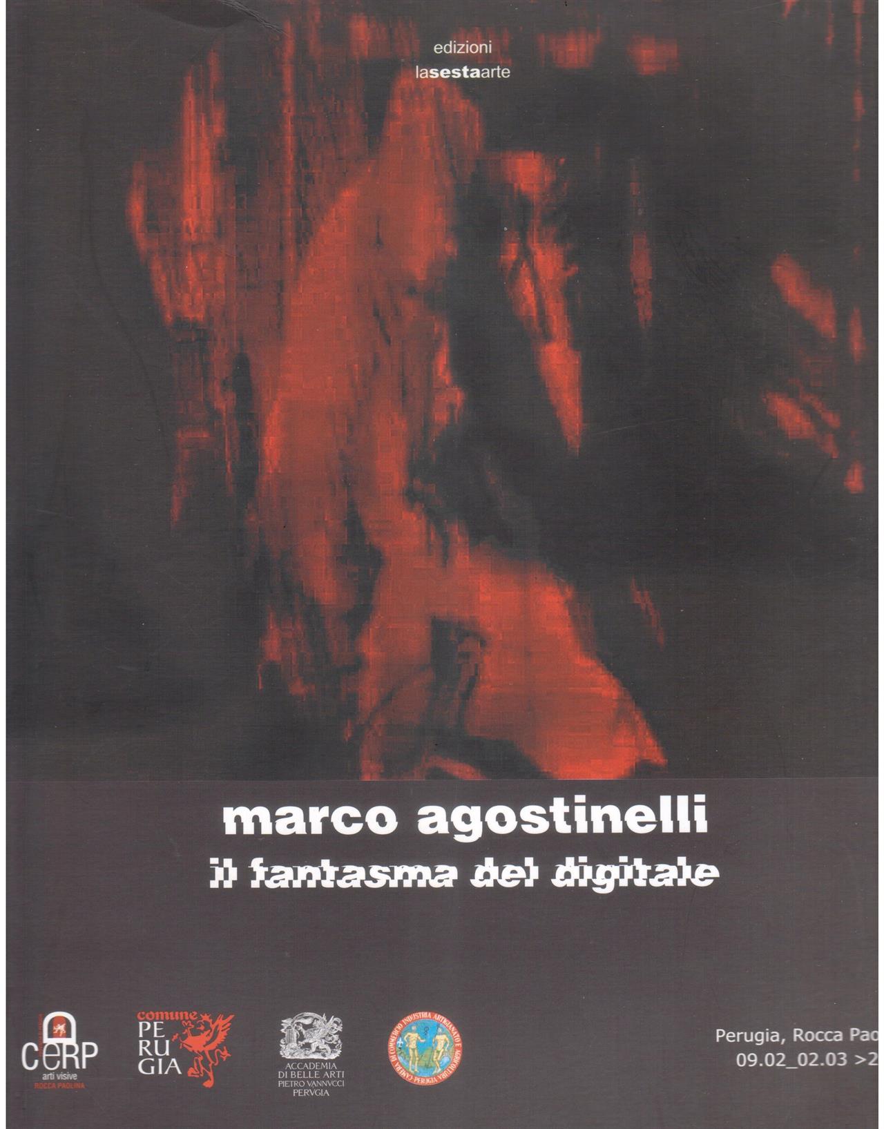 Marco Agostinelli. Il fantasma del digitale
